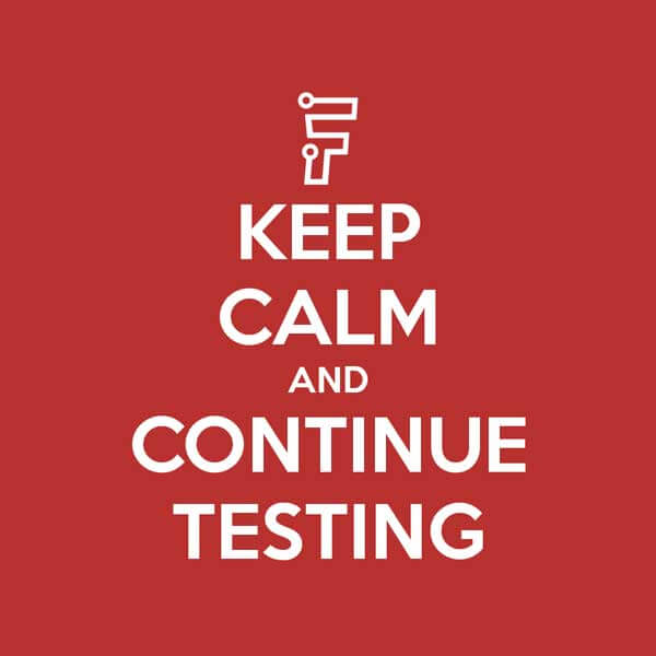 Keep calm and continue testing Froala sign against a red background and bold white font.